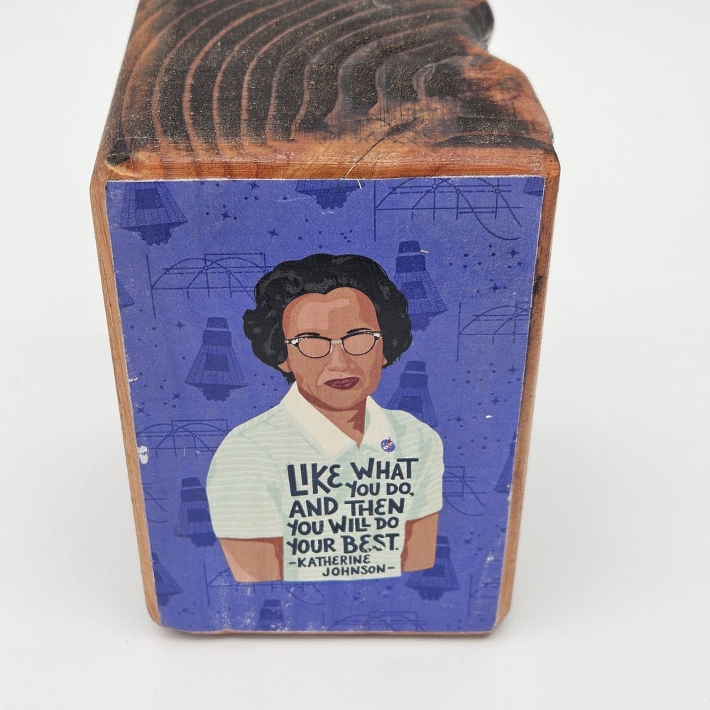 Archd Katherine Johnson Quote On Burnished Pine Decor Piece